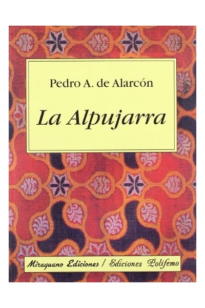 La Alpujarra - Pedro Antonio De Alarcón.